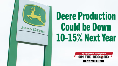 Deere Production Could be Down 10-15% Next Year