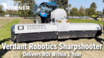 Verdant-Robotics-Sharpshooter-Delivers-ROI-Within-1-Year.png